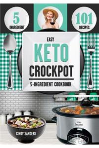Keto Diet 5-Ingredient Crock Pot Cookbook 2019