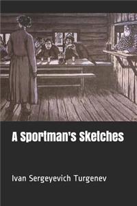A Sportman's Sketches