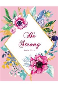 Be Strong - Psalm 27