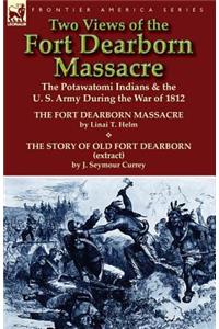 Two Views of the Fort Dearborn Massacre