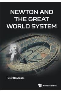 Newton and the Great World System