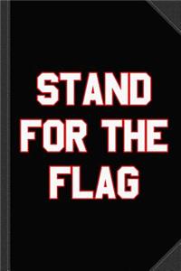 Stand for the Flag Journal Notebook