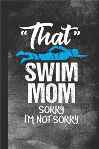 That Swim Mom Sorry I