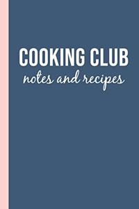 Cooking Club Notes and Recipes