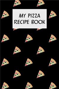 My Pizza Recipe Book