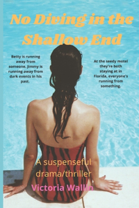 No Diving in the Shallow End