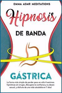 Hipnosis de banda gástrica ( Spanish Edition )
