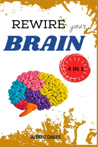 Rewire Your Brain