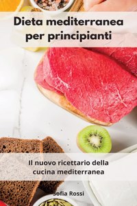 Dieta mediterranea per principianti 2021