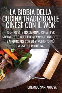 Bibbia Della Cucina Tradizionale Cinese Con Il Wok