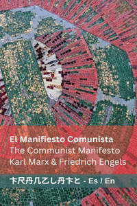 Manifiesto Comunista / The Communist Manifesto