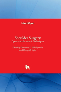 Shoulder Surgery - Open vs Arthroscopic Techniques