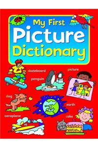 My First Picture Dictionary: Over 700 Words, Each Accompanied by a Sentence Providing Con