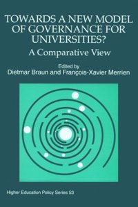 Towards a New Model of Governance for Universities?: A Comparative View (Higher Education Policy)