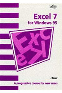 Excel 7: A Progressive Course for New Users