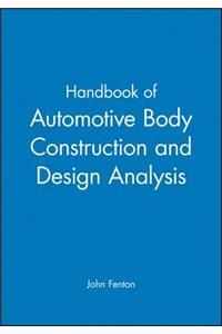 Handbook of Automotive Body Construction and Design Analysis