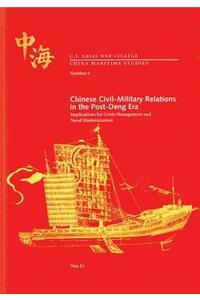 Chinese Civil-Military Relations in the Post-Deng Era