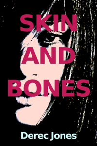 Skin and Bones: The Jones Brothers