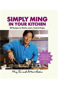 Simply Ming in Your Kitchen