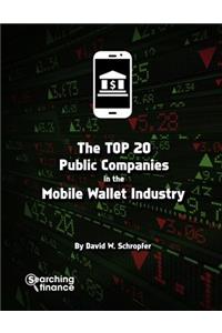 Top 20 Public Companies In The Mobile Wallet Industry
