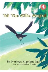 Tali the Willie Wagtail