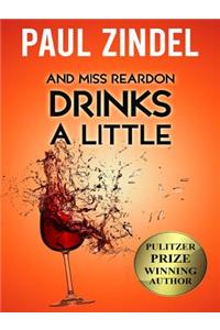 And Miss Reardon Drinks a Little