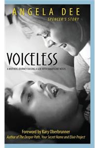 Voiceless - Spencer's Story