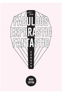 Fabulous Ekphrastic Fantastic!