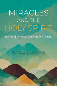 Miracles and the Holy Spirit