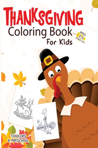 Thanksgiving Coloring Book for Kids Ages 2-5
