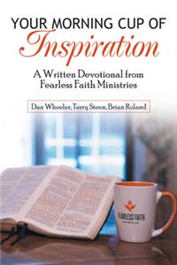 Your Morning Cup of Inspiration