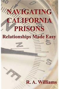 Navigating California Prisons