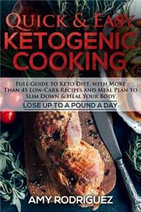 Quick & Easy Ketogenic Cooking