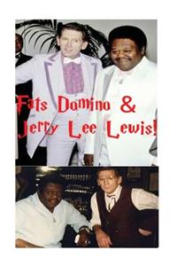 Fats Domino & Jerry Lee Lewis!