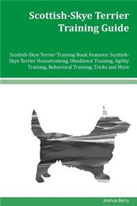 Scottish-Skye Terrier Training Guide Scottish-Skye Terrier Training Book Features
