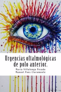 Urgencias oftalmol�gicas de polo anterior.
