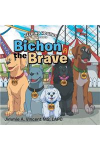 Bichon the Brave: Helping Hounds Presents