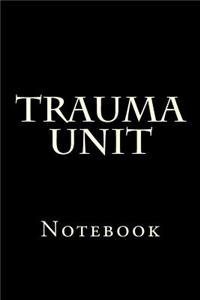 Trauma Unit