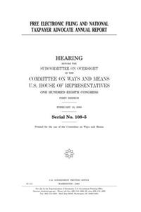 Free Electronic Filing and National Taxpayer Advocate Annual Report