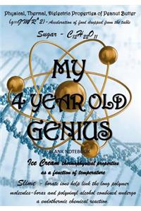 My Four Year Old Genius: Blank Notebook: Blank Unlined Notebook/Sketchbook for Kids Notebook for Drawing, Cartooning, Sketching, Doodling