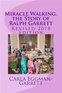 Miracle Walking, the Story of Ralph Garrett