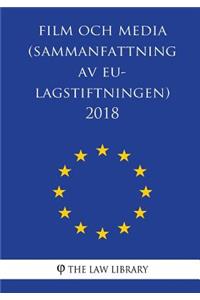 Film Och Media (Sammanfattning AV Eu-Lagstiftningen) 2018