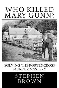 Who Killed Mary Gunn?