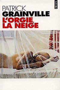 Orgie, La Neige(l')