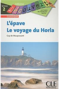 L'epave Et le Voyage Du Horla