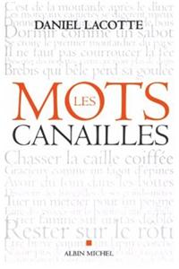 Mots Canailles (Les)