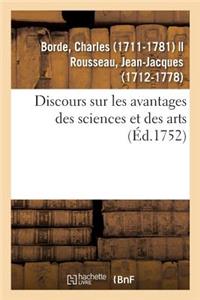 Discours Sur Les Avantages Des Sciences Et Des Arts. Académie Des Sciences Et Belles-Lettres de Lyon