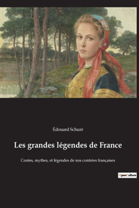 Les grandes légendes de France