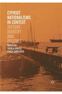 Cypriot Nationalisms in Context