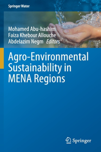 Agro-Environmental Sustainability in Mena Regions